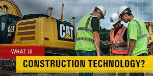 What is Construction Technology?